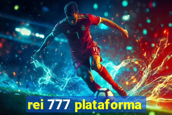 rei 777 plataforma